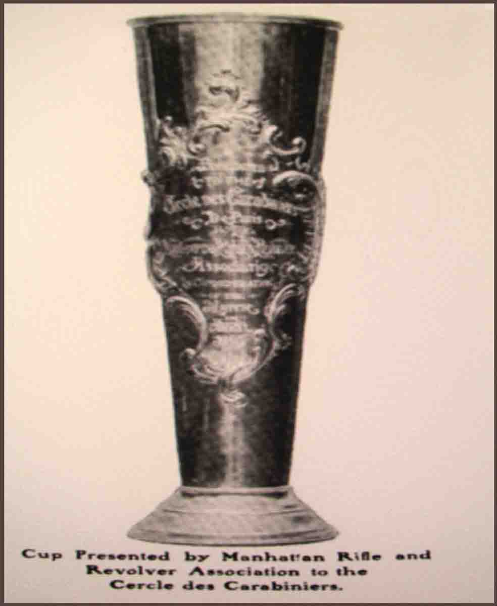 Cup presented to Circle des Carabiniers by the Manhattan Rifle and Revolver Association in 1906.